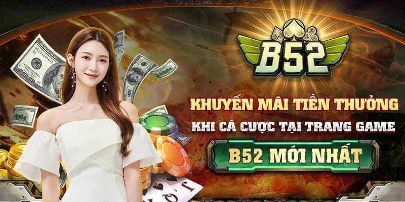Khuyến mãi B52Club Cách nhận khuyến mãi B52Club và tối ưu hóa lợi ích